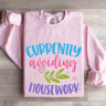 Currently Avoiding Housework Sweatshirt 3