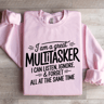 I Am A Great Multitasker I Can Listen Ignore Sweatshirt 3