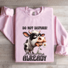 Do Not Disturb Im Disturbed Enough Already Sweatshirt 3