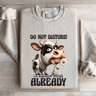 Do Not Disturb Im Disturbed Enough Already Sweatshirt 4