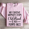 My Favorite Memory From Childhood Sweatshirt 4