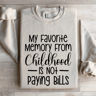 My Favorite Memory From Childhood Sweatshirt 0