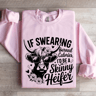If Swearing Burned Calories Sweatshirt 3