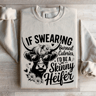 If Swearing Burned Calories Sweatshirt 4