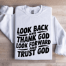 Look Back And Thank God Sweatshirt 1