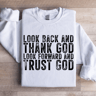 Look Back And Thank God Sweatshirt 0