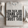 Look Back And Thank God Sweatshirt 4