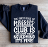 The First Rule Of Passive Aggressive Club Sweatshirt 0