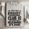 The First Rule Of Passive Aggressive Club Sweatshirt 4