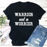 Warrior Not A Worrier T-Shirt (1).jpg