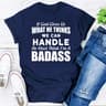 If God Give Us What He Think We Can Handle He Must Think I'm A Badass...jpg