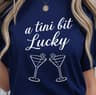 A Tini Bit Lucky Shirt St Patricks Day TShirt Funny Lucky Tee 1