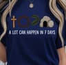 A Lot Can Happen In 7 Days Shirt Motivational TShirt Inspirational Quote Tee 3
