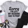 Sorry I'm Late Tee (1).jpg