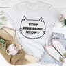 Stop Stressing Meowt Tee2.jpg