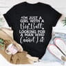 I'm Just A Girl Looking For A Man Who Cannot Lie Tee ..jpg