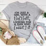 I'm Just A Girl Looking For A Man Who Cannot Lie Tee..jpg