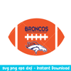 Baseball Denver Broncos Logo Svg, Denver Broncos Svg, NFL Svg, Png Dxf Eps Digital File.jpeg