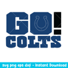 Go Indianapolis Colts Svg, Indianapolis Colts Svg, NFL Svg, Png Dxf Eps Digital File.jpeg
