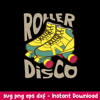 Cool Roller Disco Svg, Roller Skating Svg, Png Dxf Eps File.jpeg