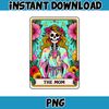 Die Mom Tarot Karte Png, lustige Frau Skelett Mutter Design, Witchy Vibes Schadel Png, Blumen Mama Png, Instant Download (3).jpg