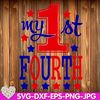 My-1st-Fourth-of-July-Red-White-and-Blue-Patriotic-4th-of-July-Independence-Day-First-4th-of-July-digital-design-Cricut-svg-dxf-eps-png-ipg-pdf-cut-file-tullela