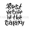 BEST MOM IN THE GALAXY [site].jpg