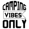 Camping-Vibes-Only- Tshirt  Design Vector .png