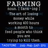 Farming the art of losing money.jpg