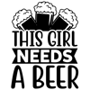 This Girl Needs A Beer-01.png