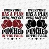 192243-everyone-has-a-plan-until-they-get-punched-in-the-face-svg-cut-file.jpg