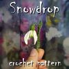 Snowdrop Crochet Pattern, flower pattern, spring gifts, crochet brooch, realistic flower, crochet doll accessories, DIY 1.jpg
