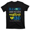 Funny October Be Kind Down Syndrome Awareness T-Shirt.jpg