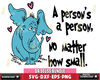 DR1301219-A preson's a person, no matter how small Svg Dxf Eps Png file.jpg