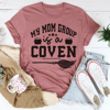 my-mom-group-is-a-coven-tee-peachy-sunday-t-shirt-32869794742430_1024x.png