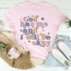 god-has-me-and-i-will-be-okay-tee-pink-s-peachy-sunday-t-shirt