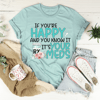 If You're Happy And You Know It It's Your Meds Tee