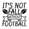 Its-not-fall-without-football.png