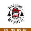 Dead Inside But Jolly AF, Dead Inside But Jolly AF Svg, Christmas Skull Svg, Merry Christmas Svg, Messy Bun Hair Svg, png, dxf, eps file.jpg