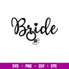 Bride, Bride Svg, Wedding Svg, Team Bride Svg, Bride Ring Svg,png,eps,dxf file.jpg
