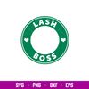 Lash Boss, Lash Boss Svg, Starbucks Coffee Ring Svg, Boss Girl Svg, png, dxf, eps file.jpg