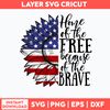 Home Of Free The Free Becaus Of The Brave Svg, Flag USA Png Dxf Eps File.jpg