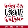 Baby Its Cold Outside, Baby it_s Cold Outside SVG, Christmas SVG, Winter svg, png, eps, dxf file.jpg