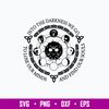 Into The Darkness We Go To Lose Our Minds And Gind Our Souls Svg, Png Dxf Eps File.jpg