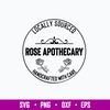 Locally Sourced Rose Apothecary Handcrafted With Care Svg, Png Dxf Eps File.jpg