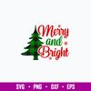 Merry And Bright Svg, Christmas Tree Svg, Png Dxf Eps File.jpg