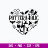 Potterholic Svg, Harry Potter Potteraholic Svg, Png Dxf Eps File.jpg