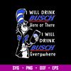 I Will Drink Busch Beer Or There I Will Drink Busch Beer Everwhere Svg, Busch Beer Svg, Cat In The Hat Svg, Png Dxf Eps File.jpg