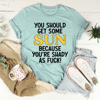 You Should Get Some Sun Tee