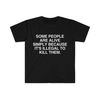 MR-134202319467-funny-meme-tshirt-some-people-are-alive-simply-because-image-1.jpg